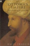 Ottoman empire: the classical age, 1300-1600 - Halil İnalcık