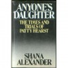 Anyone's Daughter - Shana Alexander