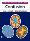 Confusion: The Most Common Complaints Series - Karl E. Misulis