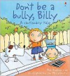 Don't Be a Bully, Billy - Phil Roxbee Cox