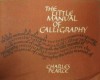 Little Manual of Calligraphy - Charles Pearce