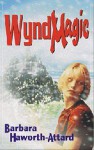 WyndMagic - Barbara Haworth-Attard