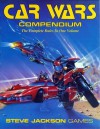 Car Wars Compendium: The Complete Rules in One Volume - Chad Irby, Steve Jackson