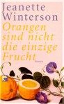 Orangen sind nicht die einzige Frucht. - Jeanette Winterson