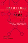 Creations of Fire: Chemistry's Lively History from Alchemy to the Atomic Age - Cathy Cobb, Harold Goldwhite