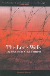 Long Walk: The True Story of a Trek to Freedom - Slavomir Rawicz