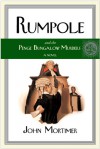 Rumpole and the Penge Bungalow Murders - John Mortimer, James Rollins