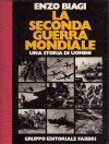 La Seconda Guerra Mondiale. Una storia di uomini (Volume 7: la fine della Germania) - Enzo Biagi