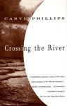 Crossing The River - Caryl Phillips