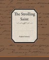 The Strolling Saint - Rafael Sabatini, Raphael Sabatini