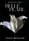 Belle Pearl (The Pearl Series) (Volume 5) - Arianne Richmonde