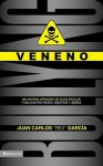 Veneno - Anonymous Anonymous, Juan Carlos Garcia