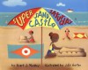 Super Sand Castle Saturday - Stuart J. Murphy, Julia Gorton