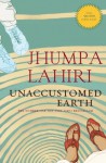 Unaccustomed Earth - Jhumpa Lahiri