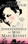 The Independence Of Miss Mary Bennet - Colleen McCullough