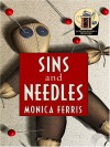 Sins and Needles (A Needlecraft Mystery, #10) - Monica Ferris