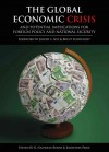 The Global Economic Crisis and Potential Implications for Foreign Policy and National Security - R. Nicholas Burns, Jonathon Price, Joseph S. Nye, Brent Scowcroft