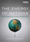 The Energy of Nations: Risk Blindness and the Road to Renaissance - Jeremy Leggett