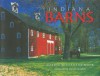 Indiana Barns - Marsha Williamson Mohr, Duncan Campbell