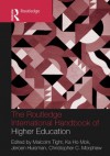 The Routledge International Handbook of Higher Education - Malcolm Tight, Ka Ho Mok, Jeroen Huisman, Christopher Morphew