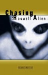 Chasing the Roswell Alien - Glenn Marcel