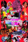 Armed and Ridiculous: A Selection of Short Stories - Dedwydd Jones