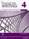 Focus on Writing 4 (Student Book Alone) - Natasha Haugnes