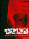 Graphic Designer's Gd to Effective Visual Comm: Creating Hierarchies with Type and Image - Carolyn Knight, Jessica Glaser