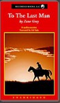 To the Last Man - Zane Grey