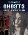 Ghosts and Other Spirits of the Dead - Ruth Owen