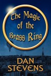 The Magic of the Brass Ring - Dan Stevens