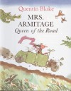 Mrs Armitage Queen Of The Road - Quentin Blake