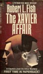 The Xavier Affair - Robert L. Fish