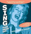 Sing Your Heart Out - Arthur Samuel Joseph