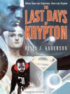 The Last Days of Krypton - Kevin J. Anderson, William Dufris