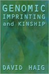 Genomic Imprinting and Kinship - David Haig