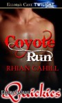 Coyote Run (Coyote Hunger, #0) - Rhian Cahill