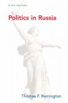 Politics in Russia - Thomas F. Remington