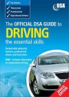 The Official Dsa Guide to Driving: The Essential Skills - Driving Standards Agency