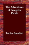 The Adventures of Peregrine Pickle - Tobias Smollett