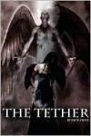 The Tether: None Good (Volume 1) - Nick Davis