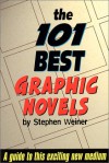 The 101 Best Graphic Novels - Stephen Weiner, DeCandido Keith R. A.