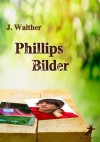 Phillips Bilder - J. Walther