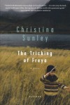 The Tricking of Freya - Christina Sunley