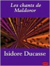 chants de Maldoror: suivi de Lettres, Poésies I et II - Comte de Lautréamont, Daniel Oster, Lautréamont