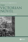 A Concise Companion to the Victorian Novel - Francis O'Gorman