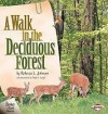 A Walk in the Deciduous Forest (Biomes of North America) - Rebecca Johnson, Phyllis Saroff