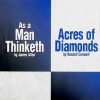 As a Man Thinketh/Acres of Diamonds - James Allen, Russell H. Conwell