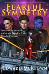 Fearful Symmetry (The Fenaday and Shasti Chronicles) - Edward McKeown