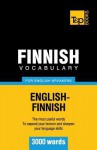 Finnish Vocabulary for English Speakers - 3000 Words - Andrey Taranov